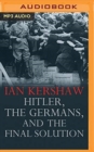 HITLER THE GERMANS & THE FINAL SOLUTION - Book
