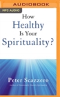 HOW HEALTHY IS YOUR SPIRITUALITY - Book