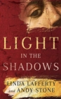 LIGHT IN THE SHADOWS - Book