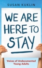WE ARE HERE TO STAY - Book