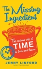 MISSING INGREDIENT THE - Book