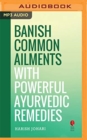 BANISH COMMON AILMENTS WITH POWERFUL AYU - Book