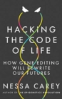 HACKING THE CODE OF LIFE - Book