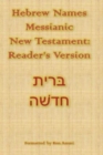 Hebrew Names Messianic New Testament : Reader's Version - Book