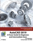 AutoCAD 2019 : A Power Guide for Beginners and Intermediate Users - Book