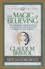 The Magic of Believing (Condensed Classics) : The Immortal Program to Unlocking the Success-Power of Your Mind - Book