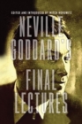 Neville Goddard's Final Lectures - Book