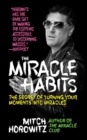 The Miracle Habits : The Secret of Turning Your Moments into Miracles - Book