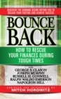 Bounce Back : How to Rescue Your Finances During Tough Times featuring George S. Clayson, Joseph Murphy, Russell H. Conwell, Ralph Waldo Emerson, Napoleon Hill - eBook