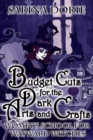 Budget Cuts for the Dark Arts and Crafts : A Cozy Witch Mystery - Book
