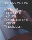 Artificial Intelligent Future Development Trend Prediction - Book