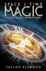Space/Time Magic : A Guide to Practical Probability Magic - Book