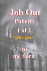 Job Out Puberty part 1 - Book