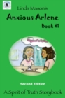 Anxious Arlene Second Edition : Book #1 - Book