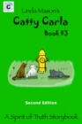Catty Carla Second Edition : Book #3 - Book