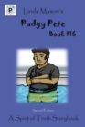 Pudgy Pete Second Edition : Book # 16 - Book