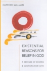 Existential Reasons for Belief in God - Book