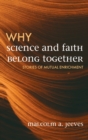Why Science and Faith Belong Together - Book