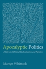 Apocalyptic Politics - Book