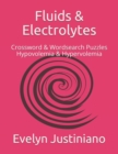 Fluids & Electrolytes : Crossword & Wordsearch Puzzles Hypovolemia & Hypervolemia - Book