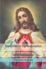 The Christ of the Redemption : The Leg, the Balance, the Weight and the Volume - The Mechanics of Spiritual Warfare and Energetic Alteration - Book