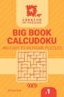 Creator of puzzles - Big Book Calcudoku 480 Easy to Extreme (Volume 1) - Book