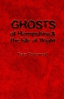 Ghosts of Hampshire and the Isle of Wight - Book