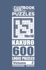 The Giant Book of Logic Puzzles - Kakuro 600 10x10 Puzzles (Volume 2) - Book