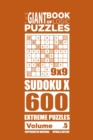 The Giant Book of Logic Puzzles - Sudoku X 600 Extreme Puzzles (Volume 5) - Book