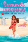 Summer Lifeguards: Selena to the Rescue - Book