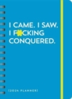 2024 I Came. I Saw. I F*cking Conquered. Planner : August 2023-December 2024 - Book