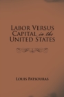 Labor Versus Capital in the United States - Book