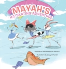 Mayah's Ice Skating Adventure - Book
