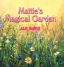 Mattie's Magical Garden - Book