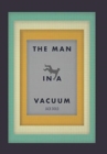 The Man in a Vacuum - Book
