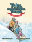 Toby, the Almost Forgotten Toboggan : A Merry Little Christmas Story - Book