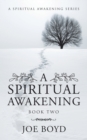 A Spiritual Awakening : Book Two - Book