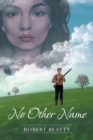 No Other Name - Book