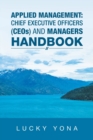 Applied Management : Chief Executive Officers (Ceos) and Managers Handbook - Book