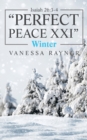 Isaiah 26 : 3-4 "Perfect Peace Xxi" Winter - Book