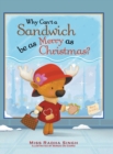 Why Can't a Sandwich Be as Merry as Christmas? - Book