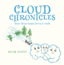 Cloud Chronicles : Baby Cloud Comes Down to Earth - eBook