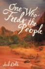 One Who Feeds the People - eBook