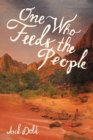One Who Feeds the People - Book