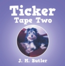 Ticker Tape Two - eBook