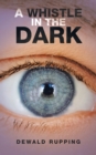 A Whistle in the Dark - eBook