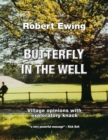 Butterfly in the Well : Village Opinions with Exploratory Knack - Book