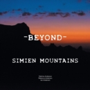 - Beyond - : Simien Mountains - Book