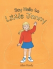 Say Hello to Little Jenny - Book