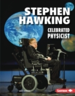 Stephen Hawking : Celebrated Physicist - eBook